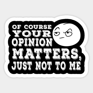 Your Opinion Matters Sticker